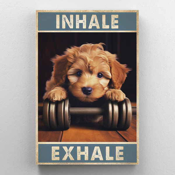 Trinx Kostatina Dog Lifting Inhale Exhale On Canvas Graphic Art Wayfair